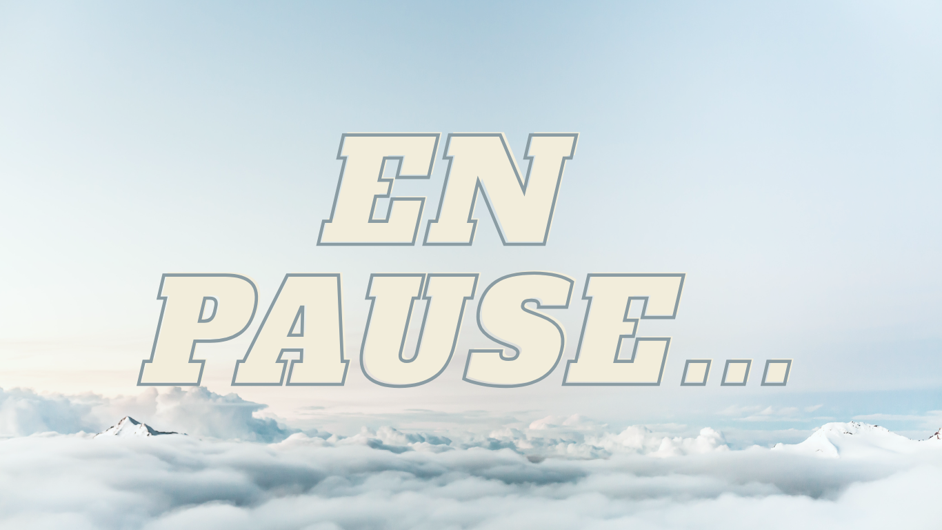 En Pause…